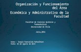 Organización y Funcionamiento del Área Económica y Administrativa de la Facultad Facultad de Ciencias Químicas y Farmacéuticas Universidad de Chile Julio_2014.