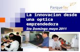 La innovacion desde una optica emprendedora Sto Domingo mayo 2011.