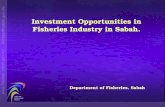 Investment Opportunities in Fisheries Industry in Sabah, Malaysia
