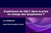 Expérience du GELT dans la prise en charge des lymphomes T Pr. LAATIRI MA Groupe détude des lymphomes en Tunisie.