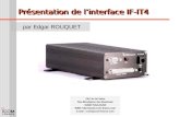 ZAC de la Plaine Rue Brindejonc des Moulinais 31500 TOULOUSE WEB: http:\\ E.mail : icom@icom-france.com Présentation de linterface IF-IT4.