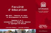 Faculté déducation EDU 5873 : Théories du choix et développement de carrière Semaines 2 et 3 Introduction à létude des théories La typologie de Holland.