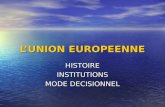 LUNION EUROPEENNE HISTOIREINSTITUTIONS MODE DECISIONNEL
