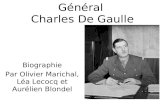 Général Charles De Gaulle Biographie Par Olivier Marichal, Léa Lecocq et Aurélien Blondel.