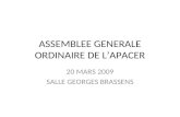 ASSEMBLEE GENERALE ORDINAIRE DE LAPACER 20 MARS 2009 SALLE GEORGES BRASSENS.