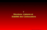 7 Structure, Liaisons et Stabilité des Carbocations 1 Copyright© 2005, Dominique BLONDEAU All rights reserved.