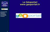 1  Partenaires API Géoportail Site thématique Conclusion Le Géoportail .