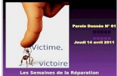 Les Semaines de la Réparation Victime, victoire. Discussion par tables.