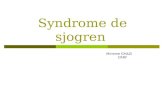 Syndrome de sjogren Mirieme GHAZI CRRF. introduction Le syndrome de Sjögren (SS) est une épithélite auto-immune Appellation actuelle : syndrome de sjogren.