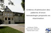 Critères dadmission des patients donco- hématologie proposés en réanimation Guillaume Thiéry Réanimation Médicale Hôpital Saint Louis.