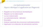 SY016 Méthodes de Traitement du Signal et Applications 1 La Cyclostationnarité Aspects théoriques et application au Diagnostic Rappels sur les processus.