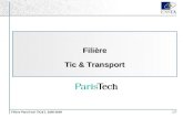 Filière ParisTech TIC&T, 2008-2009 1/7 Filière Tic & Transport.