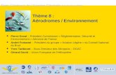 États Généraux de lAviation Générale 9 & 10 Mars 2006 1 Thème 8 : Aérodromes / Environnement Pierre Duval – Président Commission « Réglementation, Sécurité