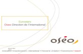 Innovation Investissement International Trésorerie Création Transmission oseo.fr Eurostars Oseo Direction de lInternational Décembre 2011.