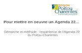 Pour mettre en oeuvre un Agenda 22... Démarche et méthode : l'expérience de l'Agenda 22 du Poitou-Charentes