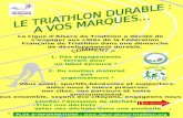 1 La Ligue dAlsace de Triathlon a décidé de sengager aux côtés de la Fédération Française de Triathlon dans une démarche de développement durable. TRI.