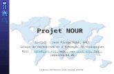 Projet NOUR Contact : Jean Pierre Mahé, GRET Groupe de Recherches et dEchanges Technologiques Mail : mahe@gret.org, Web : , Tel : (222)715.