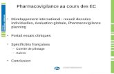 Pharmacovigilance au cours des EC Développement international : recueil données individuelles, évaluation globale, Pharmacovigilance planning Portail essais.