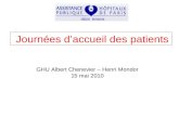 Journées daccueil des patients GHU Albert Chenevier – Henri Mondor 15 mai 2010.