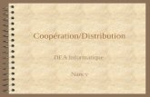 Coopération/Distribution DEA Informatique Nancy. Content 4 Introduction - Overview 4 Coordination of virtual teams : –explicit interaction model –explicit.