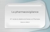 1 La pharmacovigilance 4 ème année du diplôme de Docteur en Pharmacie Stéphane GIBAUD.