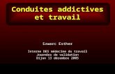 Conduites addictives et travail Szwarc Esther Interne DES médecine du travail Journées de validation Dijon 13 décembre 2005.