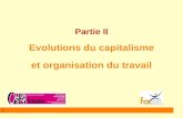1 Partie II Evolutions du capitalisme et organisation du travail.