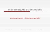 17-21 Octobre 2005 Formation Continue CNRS Laurence Viry Bibliothèques Scientifiques Constructeurs – Domaine public.