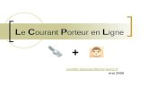 L e C ourant P orteur en L igne jennifer.dulaurier@univ-lyon2.fr mai 2006.