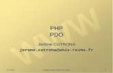 11:32:56 Programmation Web 2012-2013 1 PHP PDO Jérôme CUTRONA jerome.cutrona@univ-reims.fr.