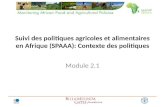 Suivi des politiques agricoles et alimentaires en Afrique (SPAAA): Contexte des politiques Module 2.1.