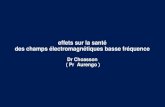 Effets sur la santé des champs électromagnétiques basse fréquence Dr Choasson ( Pr Aurengo )