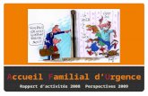 Accueil Familial dUrgence Rapport dactivités 2008 Perspectives 2009.