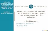1 Nouvelles formes de travail et demploi : un défi pour les entreprises et les salariés - Conférence - Martine Le Boulaire 29 août 2011 Université Européenne.