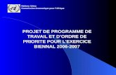 PROJET DE PROGRAMME DE TRAVAIL ET DORDRE DE PRIORITE POUR LEXERCICE BIENNAL 2006-2007 Nations Unies Commission économique pour lAfrique.
