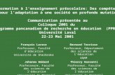 La formation à l'enseignement préscolaire: Des compétences pour l'adaptation à une société en profonde mutation Communication présentée au Colloque 2001.