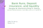 Bank Runs, Deposit insurance, and liquidity Douglas W. Diamond & Philip H. Dybvig Journal of Political Economy – June 1983, vol 91, no. 3, pp 401-19 DINH.