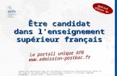 Être candidat dans lenseignement supérieur français dans lenseignement supérieur français Spécial élèves du réseau Support de présentation pour les informations.