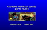 Accidents médicaux causés par la foudre Dr Pierre Carron 21 mars 2002.