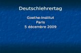 Deutschlehrertag Goethe-InstitutParis 5 décembre 2009.