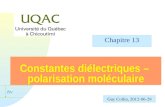 H Guy Collin, 2012-06-29 Constantes diélectriques – polarisation moléculaire Chapitre 13.