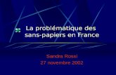 La problématique des sans-papiers en France Sandra Rossi 27 novembre 2002.