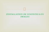INSTALLATION DE STATISTICA EN IMAGES. Insérez le CD de STATISTICA dans le lecteur CD OU Etape 1.