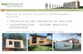 Maisons en bottes de paille préfabriquées – Autriche Présentation des bâtiments en Autriche system|haus|bau système modulaire préfabriqué Herbert Gruber,
