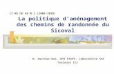 La politique daménagement des chemins de randonnée du Sicoval N. Haschar-Noé, UFR STAPS, Laboratoire SOI Toulouse III L3 MS UE 48 M.1 (2009-2010)