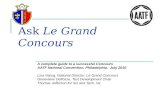 Ask Le Grand Concours A complete guide to a successful Concours AATF National Convention, Philadelphia, July 2010 Lisa Narug, National Director: Le Grand.