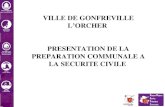 VILLE DE GONFREVILLE LORCHER PRESENTATION DE LA PREPARATION COMMUNALE A LA SECURITE CIVILE.