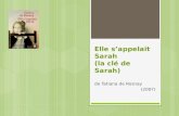 Elle sappelait Sarah (la clé de Sarah) de Tatiana de Rosnay (2007)
