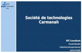 Société de technologies Carmanah KPC Consultants Pascale Beaudin Catherine Lévesque-Roussel Karine Paradis KPC Consultant s.