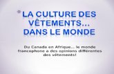 Du Canada en Afrique… le monde francophone a des opinions différentes des vêtements!